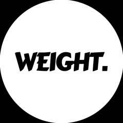 Weight.