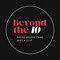 Beyond the10