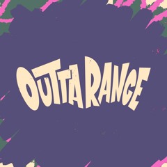 Outta Range