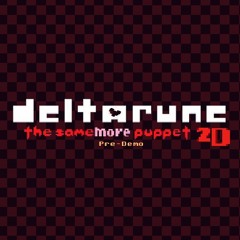 Deltarune: The Samemore Puppet