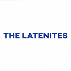 The Latenites