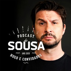 || Podcast do Sousa ||