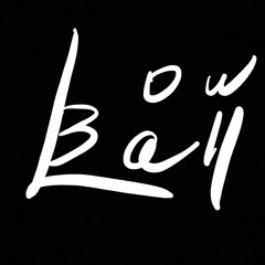 Low Ball