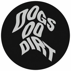 Dogs Do Dirt