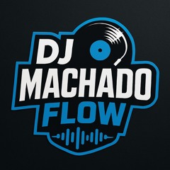 djmachadoflow