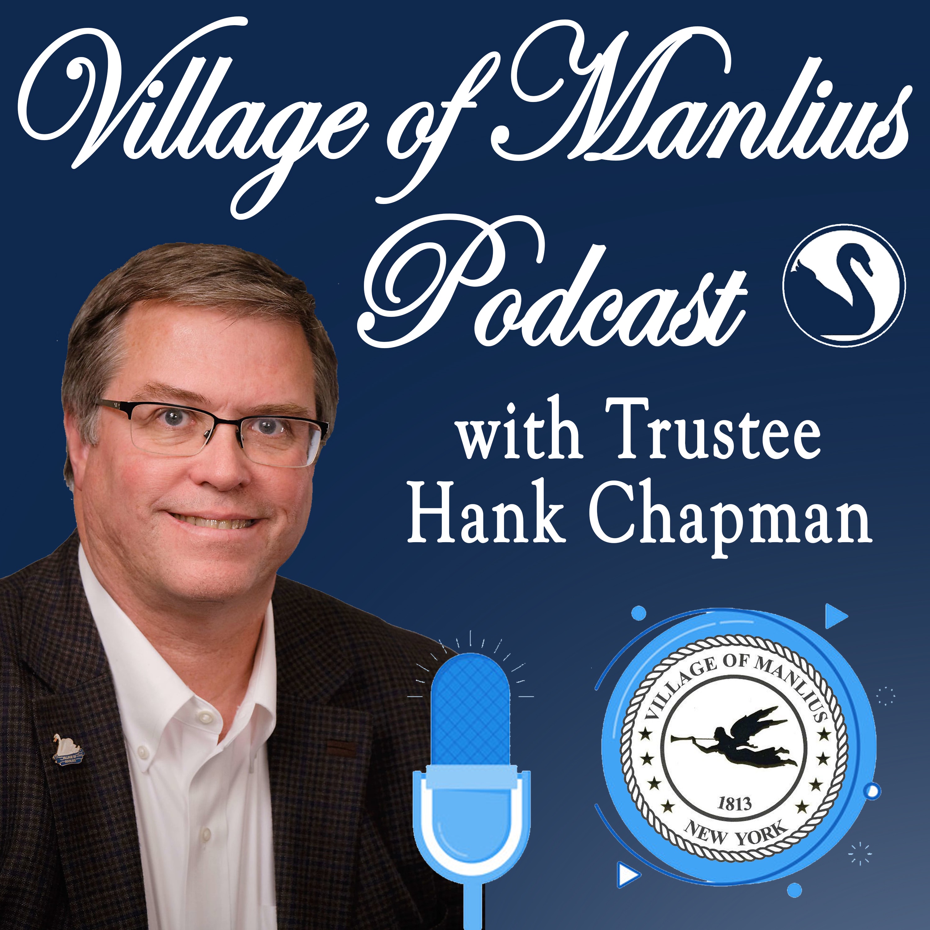 Podcast 9 - Mayor Whorrall State Of The Village Update