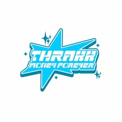 THRAXXMONEYFOREVER