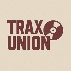 TRAX UNION