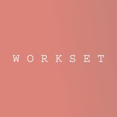 Workset