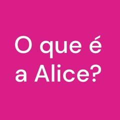 Whats da Alice