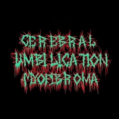 Cerebral Umbilication Myofibroma (C.U.M.)