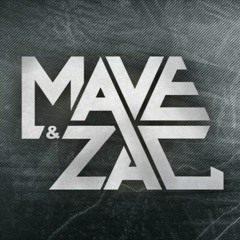 Mave & Zac VIP