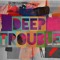 Deep Trouble