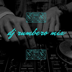 DJ RUMBERO MIX