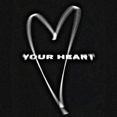 your heart <3