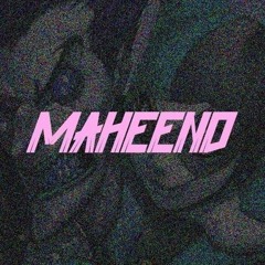 Maheend