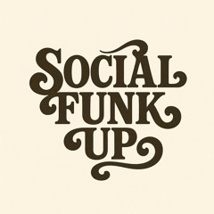 Social Funk Up
