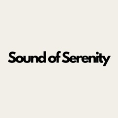 Sound of Serenity