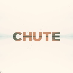 Chute