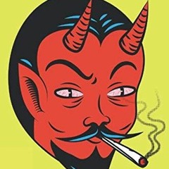 The Devil Smokes Kush
