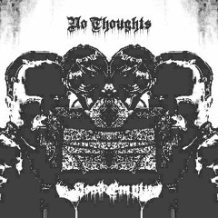 No Thoughts