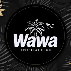 Wawa Tropical Club
