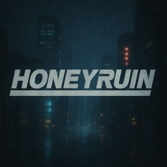 Honeyruin