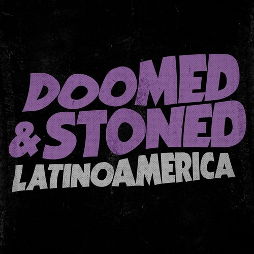 Doomed & Stoned