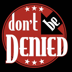 Don’t Be Denied