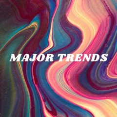 Major Trends