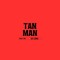 TanMan