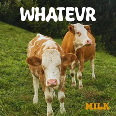 Whatevr