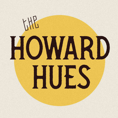 The Howard Hues’s avatar
