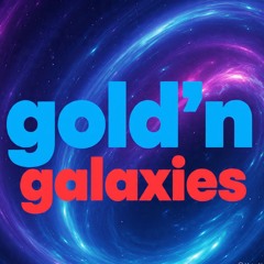 gold'n gallaxies