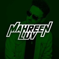 MAHREEN LUV