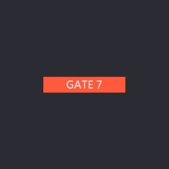 Gate 7