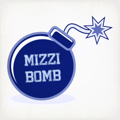 Mizzi Bomb