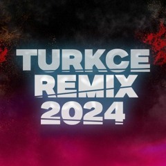 Türkce Remix 2024✪