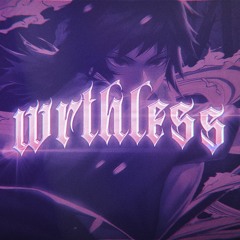 WRTHLESS