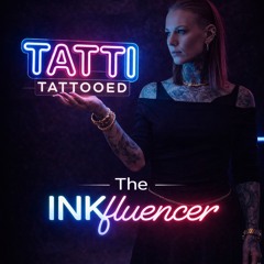 Tatti Tattooed