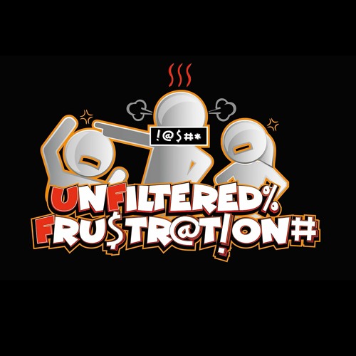 Unfiltered Frustration’s avatar