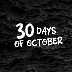 30 Days Of October