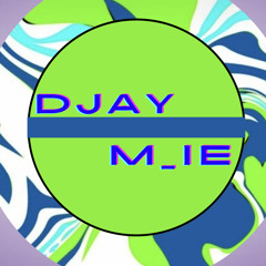 DJAY M_IE 🖤