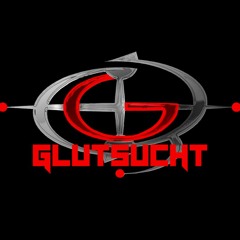 GLUTSUCHT