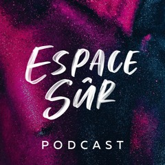 Espace Sur Podcast