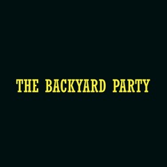 the backyard party