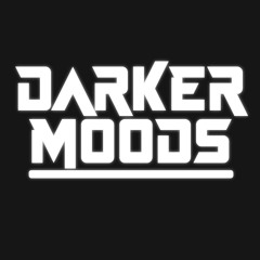 DARKER MOODS
