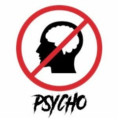 Psycho