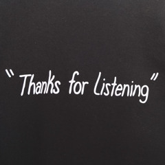 Thanks For Listening