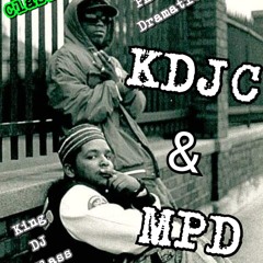 KDJC & MPD (produced by DJ Tommy Ace)